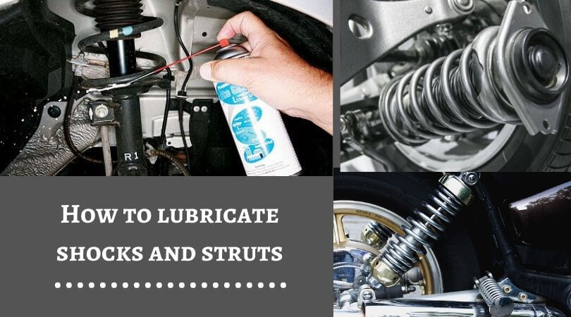 How to lubricate shocks and struts
