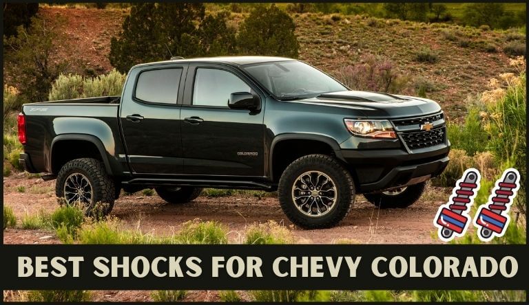 Best shocks for Chevy Colorado
