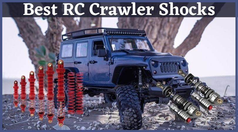 Best RC Crawler shocks