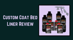 Custom Coat Bed Liner Review