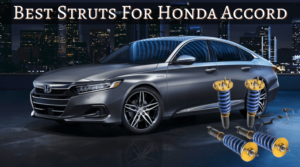 Best Struts For Honda Accord