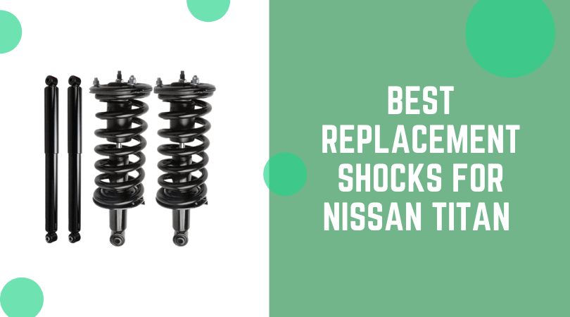 REVIEW Best Replacement Shocks For Nissan Titan