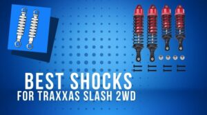 Best Shocks For Traxxas Slash 2wd